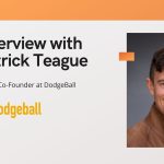 aiTech Trend Interview with Patrick, CTO of DodgeBall