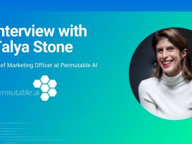 aiTech‌ ‌Trend‌ ‌Interview‌ ‌with‌ Talya Stone, Chief Marketing Officer at Permutable AI