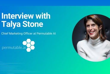 aiTech‌ ‌Trend‌ ‌Interview‌ ‌with‌ Talya Stone, Chief Marketing Officer at Permutable AI