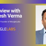 ganesh verma -mooglelabs-interview