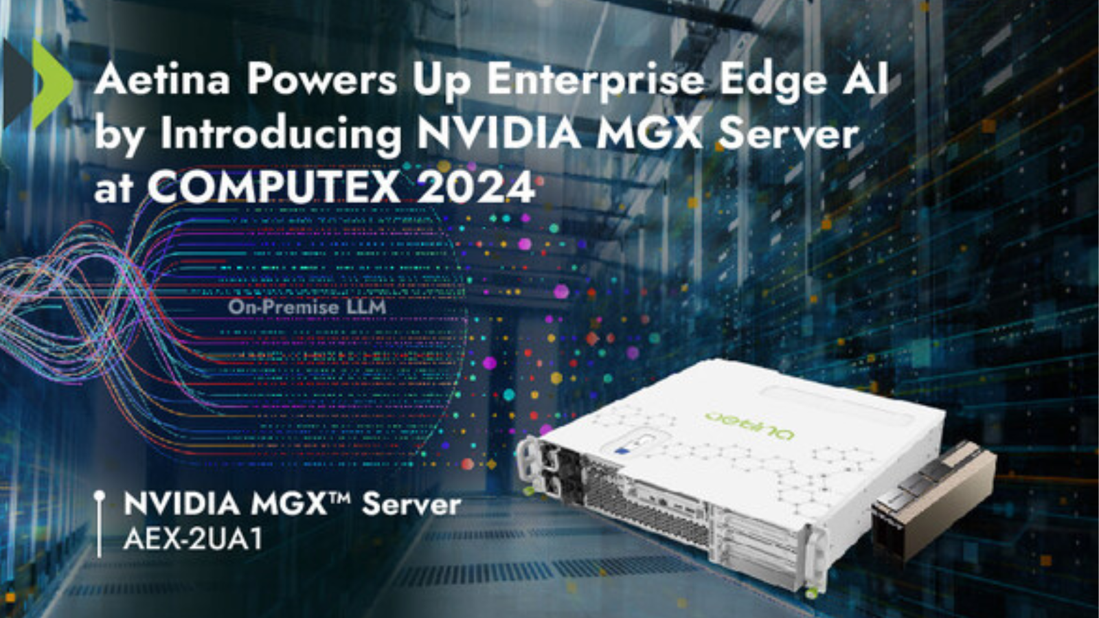 Aetina Powers Up Enterprise Edge AI by Introducing NVIDIA MGX Server at COMPUTEX 2024