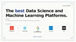 best data science and machine learning platforms