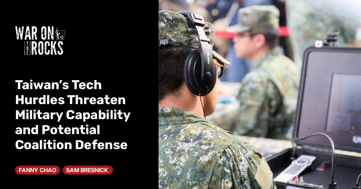 defense technology - Taiwan’s Military Tech Hurdles Impact Defense Readiness