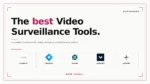 best video surveillance tools